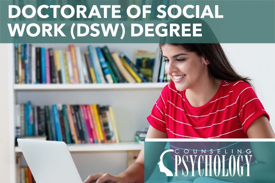 Online Doctorate Of Social Work (DSW) And Ph.D. In Social Work Degrees